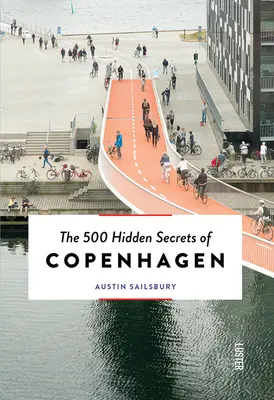 Cele 500 de secrete ascunse ale orașului Copenhaga - actualizată și revizuită - The 500 Hidden Secrets of Copenhagen - Updated and Revised
