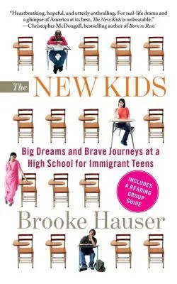 The New Kids: Visuri mari și călătorii curajoase la un liceu pentru adolescenți imigranți - The New Kids: Big Dreams and Brave Journeys at a High School for Immigrant Teens