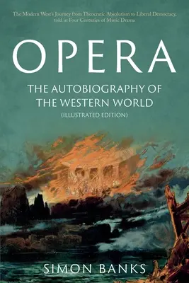 Opera: Autobiografia lumii occidentale - Opera: The Autobiography of the Western World