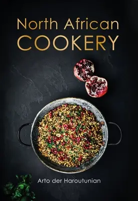 Bucătărie nord-africană - North African Cookery