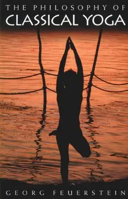 Filosofia yoga clasică - The Philosophy of Classical Yoga