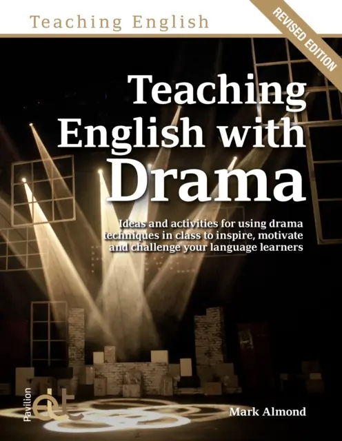 Predarea limbii engleze cu ajutorul teatrului - Teaching English with Drama