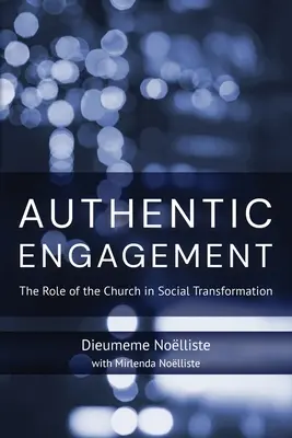 Angajament autentic: Rolul bisericii în transformarea socială - Authentic Engagement: The Role of the Church in Social Transformation