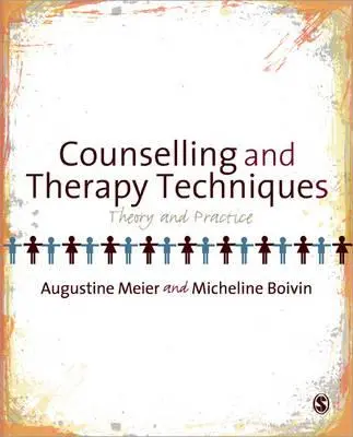 Tehnici de consiliere și terapie: Teorie și practică - Counselling and Therapy Techniques: Theory & Practice