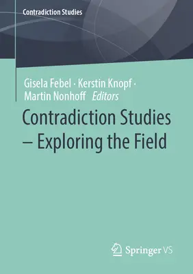Studii de contradicție - Explorarea domeniului - Contradiction Studies - Exploring the Field