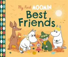 Primul meu Moomin: Cei mai buni prieteni - My First Moomin: Best Friends
