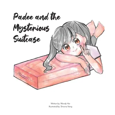Padee și valiza misterioasă (Padee and the Mysterious Suitcase) - Padee and the Mysterious Suitcase