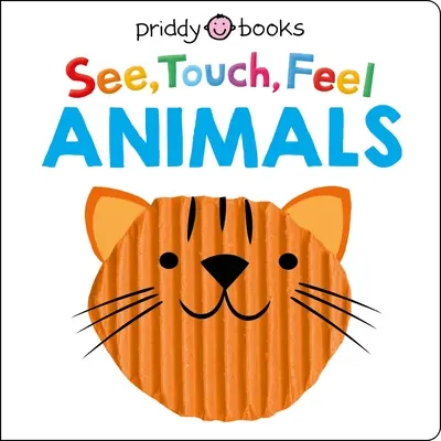 See Touch Feel: Animale - See Touch Feel: Animals