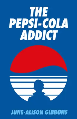 Dependentul de Pepsi Cola - The Pepsi Cola Addict