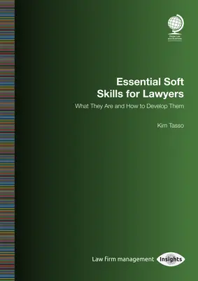 Competențe transversale esențiale pentru avocați: Ce sunt acestea și cum să le dezvolți - Essential Soft Skills for Lawyers: What They Are and How to Develop Them