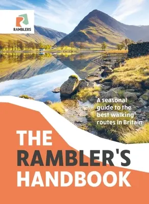 The Rambler's Handbook: A Seasonal Guide to the Best Walking Routes in Britain (Ghid sezonier pentru cele mai bune trasee de mers pe jos din Marea Britanie) - The Rambler's Handbook: A Seasonal Guide to the Best Walking Routes in Britain