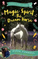 Spiritul magic, calul de vis - Magic Spirit the Dream Horse