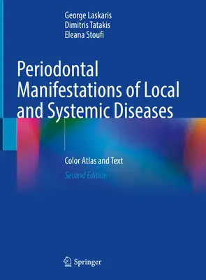 Manifestări parodontale ale bolilor locale și sistemice: Atlas color și text - Periodontal Manifestations of Local and Systemic Diseases: Color Atlas and Text