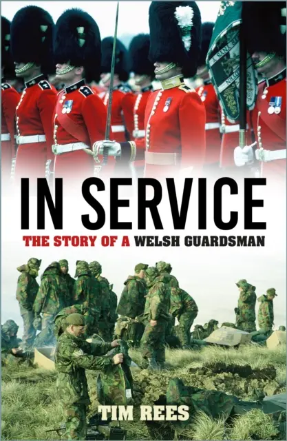 În serviciu - Povestea unui soldat al Gărzii galeze - In Service - The Story of a Welsh Guardsman