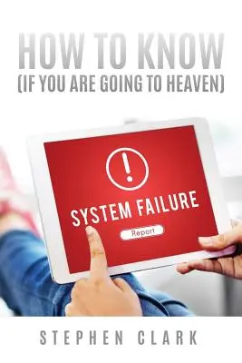 Cum să știi (dacă mergi în Rai) - How to Know (If You Are Going to Heaven)