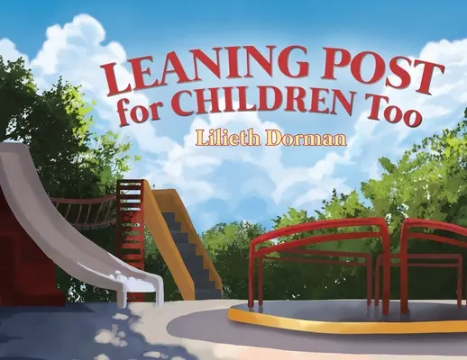 Post de sprijin și pentru copii - Leaning Post For Children Too
