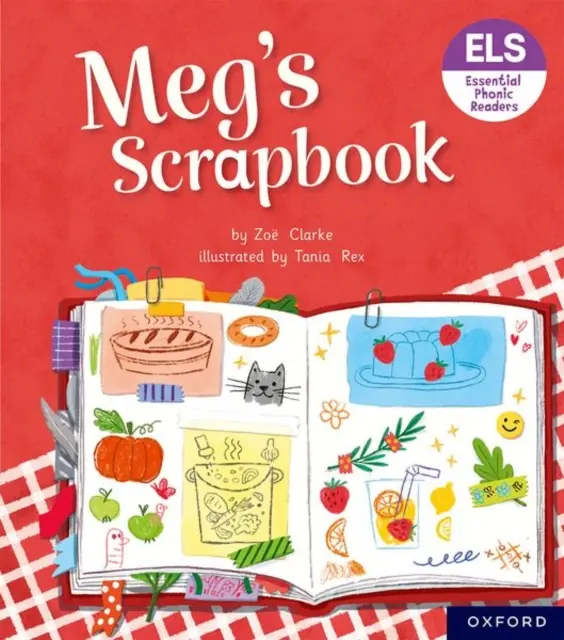 Litere și sunete esențiale: Essential Phonic Readers: Oxford Reading Level 4: Meg's Scrapbook - Essential Letters and Sounds: Essential Phonic Readers: Oxford Reading Level 4: Meg's Scrapbook