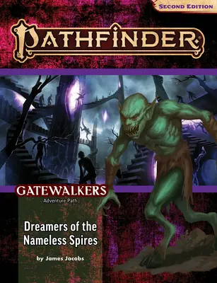 Pathfinder Adventure Path: Dreamers of the Nameless Spires (Gatewalkers 3 din 3) (P2) - Pathfinder Adventure Path: Dreamers of the Nameless Spires (Gatewalkers 3 of 3) (P2)