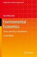Economia mediului: Teorie și politică în echilibru - Environmental Economics: Theory and Policy in Equilibrium