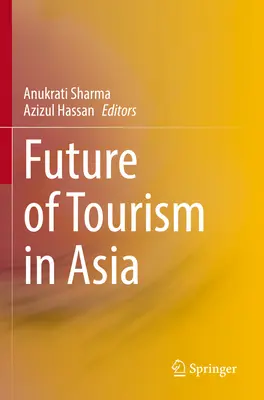 Viitorul turismului în Asia - Future of Tourism in Asia