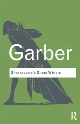 Scriitorii fantomă ai lui Shakespeare: Literatura ca cauzalitate stranie - Shakespeare's Ghost Writers: Literature as Uncanny Causality