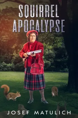 Apocalipsa veverițelor - Squirrel Apocalypse
