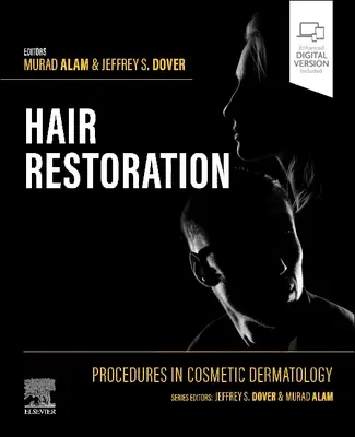 Proceduri în dermatologia cosmetică: Restaurarea părului - Procedures in Cosmetic Dermatology: Hair Restoration