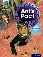 Proiect X: Aventuri extraterestre: Purple: Pactul furnicii (Ant's Pact) - Project X: Alien Adventures: Purple: Ant's Pact