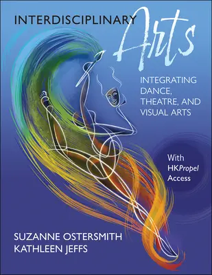 Arte interdisciplinare: Integrarea dansului, teatrului și artelor vizuale - Interdisciplinary Arts: Integrating Dance, Theatre, and Visual Arts