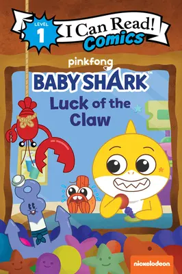 Baby Shark: Norocul ghearei - Baby Shark: Luck of the Claw