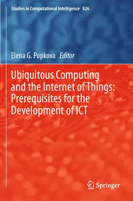 Ubiquitous Computing și internetul obiectelor: Condiții prealabile pentru dezvoltarea Ict - Ubiquitous Computing and the Internet of Things: Prerequisites for the Development of Ict