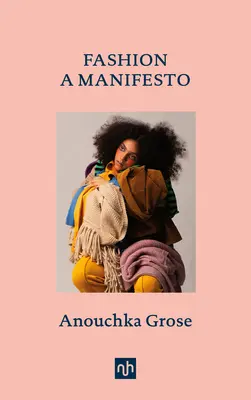 Moda: Un Manifest - Fashion: A Manifesto