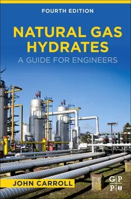 Hidrați de gaze naturale: Un ghid pentru ingineri - Natural Gas Hydrates: A Guide for Engineers