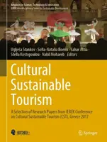 Turism cultural durabil: O selecție de lucrări de cercetare de la Conferința Ierek privind turismul cultural durabil (Cst), Grecia 2017 - Cultural Sustainable Tourism: A Selection of Research Papers from Ierek Conference on Cultural Sustainable Tourism (Cst), Greece 2017