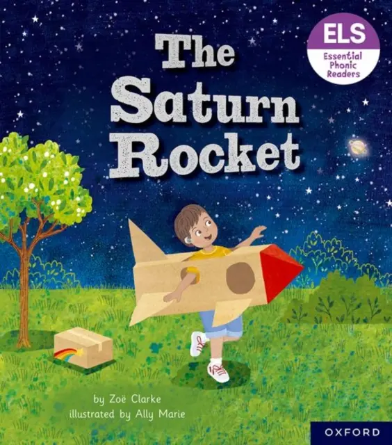 Litere și sunete esențiale: Essential Phonic Readers: Oxford Reading Level 3: Racheta Saturn - Essential Letters and Sounds: Essential Phonic Readers: Oxford Reading Level 3: The Saturn Rocket