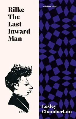 Rilke: Ultimul om lăuntric - Rilke: The Last Inward Man