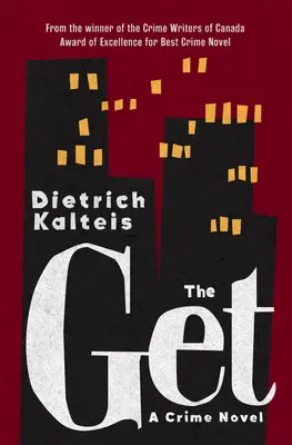 The Get: Un roman polițist - The Get: A Crime Novel
