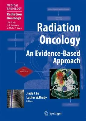 Oncologie cu radiații: O abordare bazată pe dovezi - Radiation Oncology: An Evidence-Based Approach