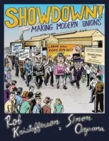 Showdown! - Crearea de sindicate moderne - Showdown! - Making Modern Unions