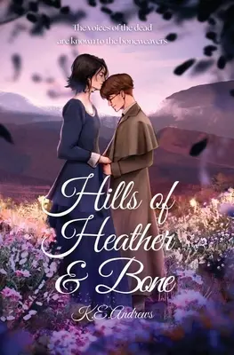 Colinele de iarbă și os - Hills of Heather and Bone