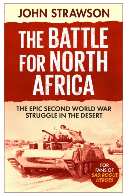 Bătălia pentru Africa de Nord - Lupta epică în deșert din al Doilea Război Mondial - Battle for North Africa - The Epic Second World War Struggle in the Desert