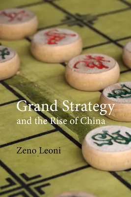 Marea strategie și ascensiunea Chinei: Fabricat în America - Grand Strategy and the Rise of China: Made in America