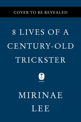 8 vieți ale unui șarlatan vechi de un secol - 8 Lives of a Century-Old Trickster