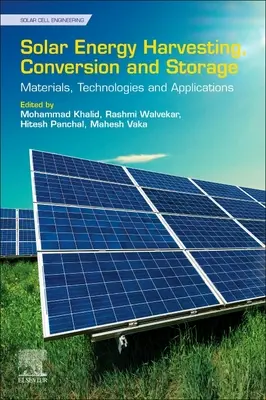 Recoltarea, conversia și stocarea energiei solare: Materiale, tehnologii și aplicații - Solar Energy Harvesting, Conversion, and Storage: Materials, Technologies, and Applications