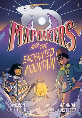 Mapmakers and the Enchanted Mountain: (Un roman grafic) - Mapmakers and the Enchanted Mountain: (A Graphic Novel)