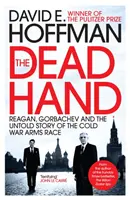 Mâna moartă - Reagan, Gorbaciov și povestea nespusă a cursei înarmărilor din Războiul Rece - Dead Hand - Reagan, Gorbachev and the Untold Story of the Cold War Arms Race