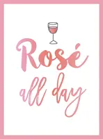 Rose All Day - Rețete, citate și declarații pentru iubitorii de trandafiri - Rose All Day - Recipes, Quotes and Statements for Rose Lovers