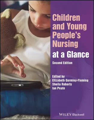 Asistența medicală pentru copii și tineri la o privire de ansamblu - Children and Young People's Nursing at a Glance