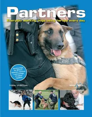 Parteneri: Câinii de serviciu de zi cu zi, eroi în fiecare zi - Partners: Everyday Working Dogs Being Heroes Every Day