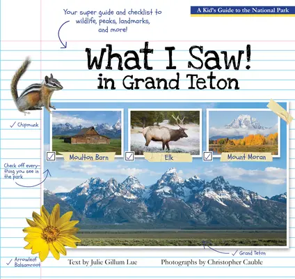 Ce am văzut în Grand Teton: Ghidul unui copil pentru parcul național - What I Saw in Grand Teton: A Kid's Guide to the National Park